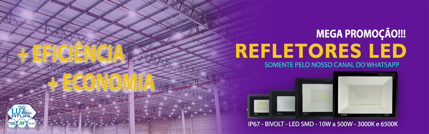 Mega Promoção de Refletores LED