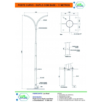 Poste Curvo Duplo de 11 metros | Base e Chumbadores