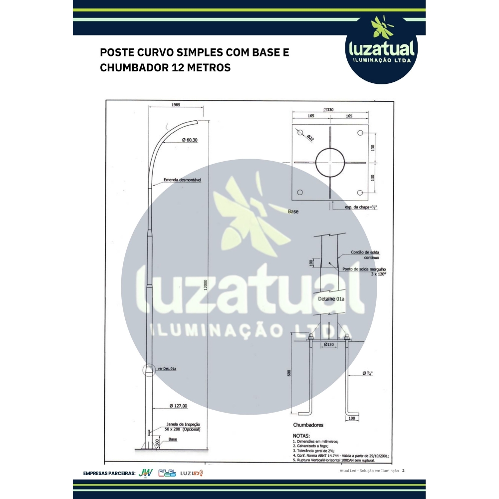 POSTE CURVO SIMPLES BASE E CHUMBADOR 12 METROS