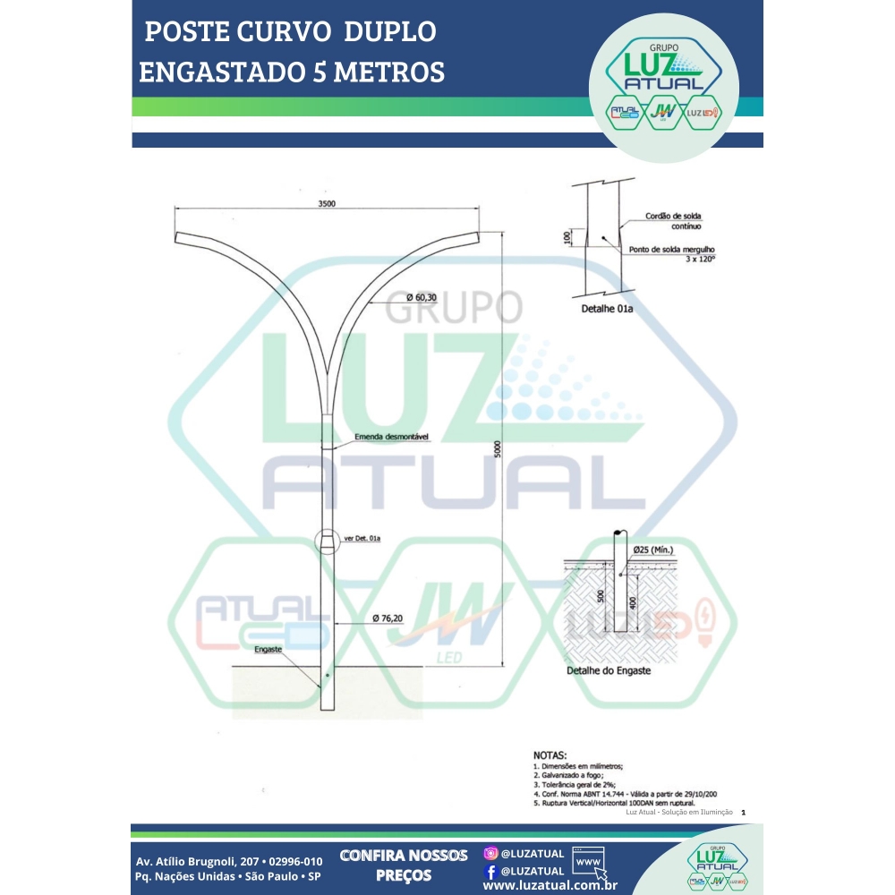 POSTE CURVO DUPLO ENGASTADO 5 METROS
