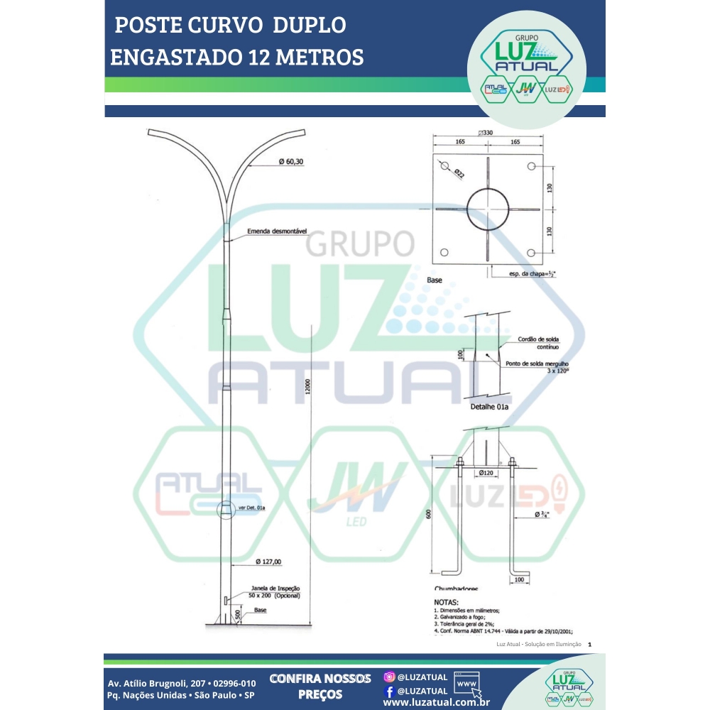 POSTE CURVO DUPLO ENGASTADO 12 METROS