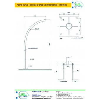 Poste Curvo Simples com Base e Chumbadores - 4 Metros