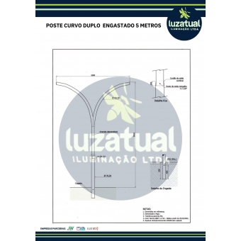 POSTE CURVO DUPLO ENGASTADO 5 METROS