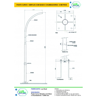 Poste Curvo Simples com Base e Chumbadores - 6 Metros