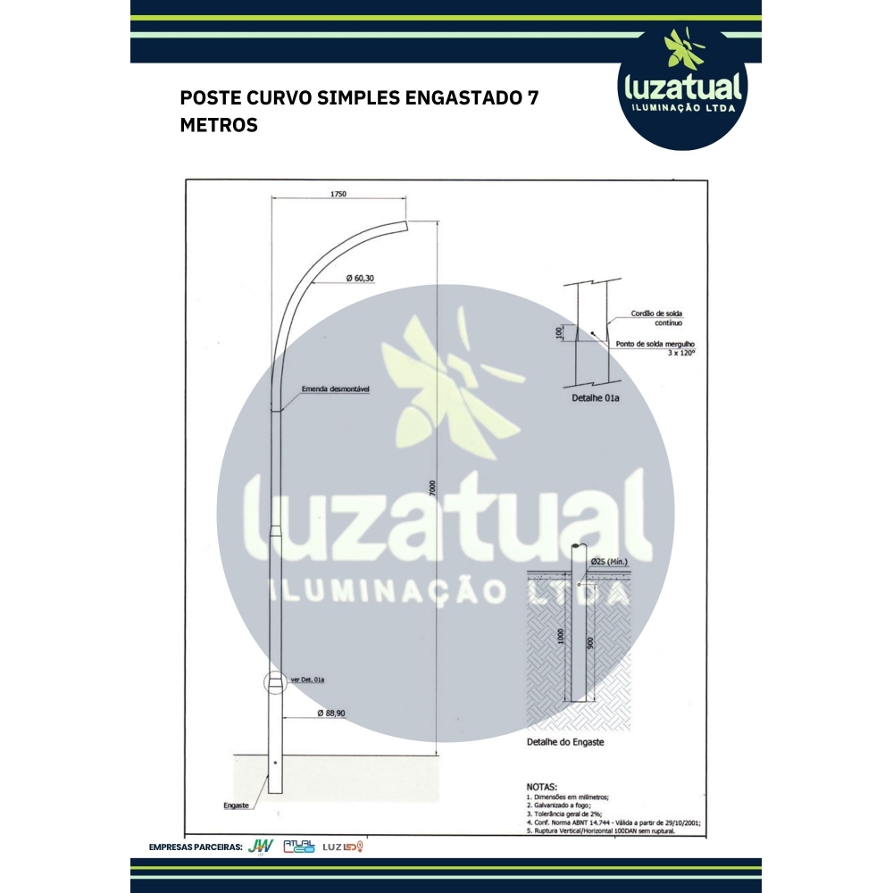 POSTE CURVO SIMPLES ENGASTADO 7 METROS