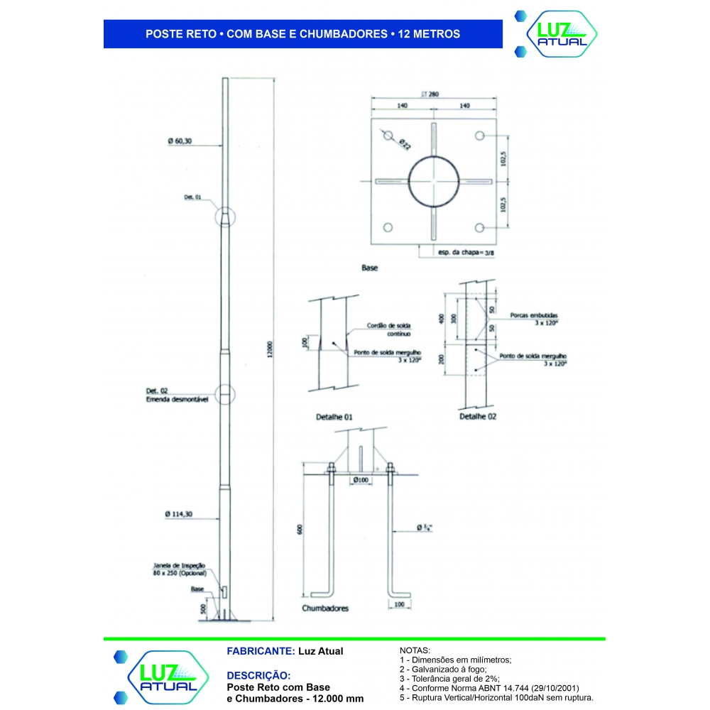 Poste Reto com Base e Chumbadores - 12 Metros