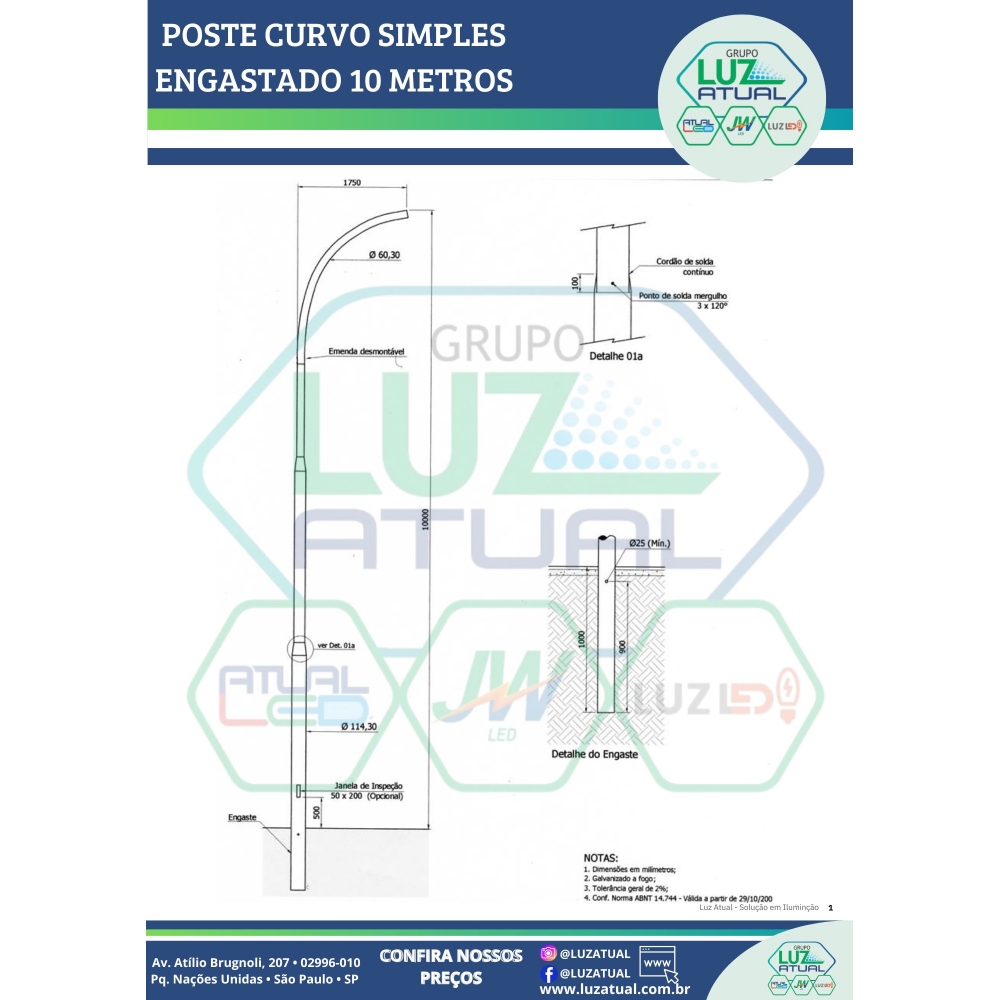 POSTE CURVO SIMPLES ENGASTADO 10 METROS