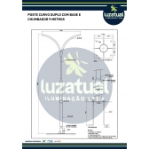 POSTE CURVO DUPLO BASE E CHUMBADOR 9 METROS